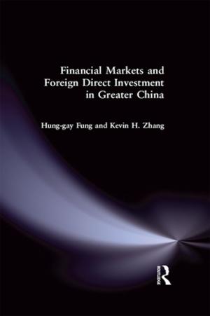 Cover of the book Financial Markets and Foreign Direct Investment in Greater China by 