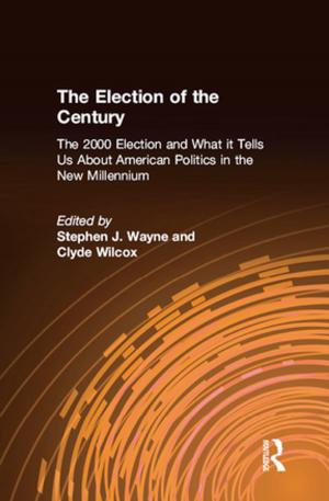 Book cover of The Election of the Century: The 2000 Election and What it Tells Us About American Politics in the New Millennium