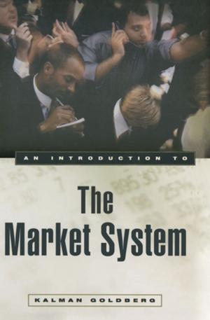 Cover of the book An Introduction to the Market System by 