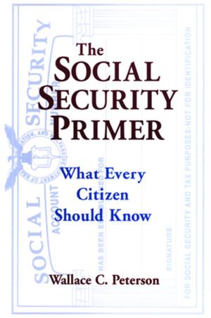 Cover of the book The Social Security Primer: What Every Citizen Should Know by Sarah Neal, Katy Bennett, Allan Cochrane, Giles Mohan