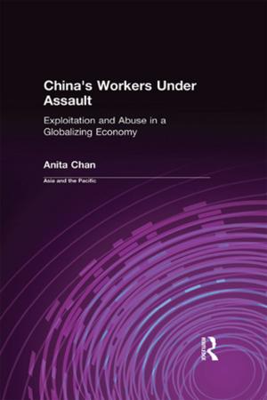Cover of the book China's Workers Under Assault: Exploitation and Abuse in a Globalizing Economy by Wolfgang F. E. Preiser, Jack Nasar, Thomas Fisher