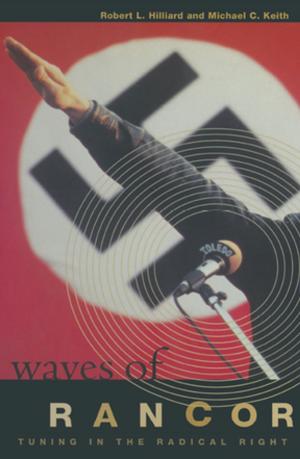 Cover of the book Waves of Rancor: Tuning into the Radical Right by Philip Flores, Bruce Carruth