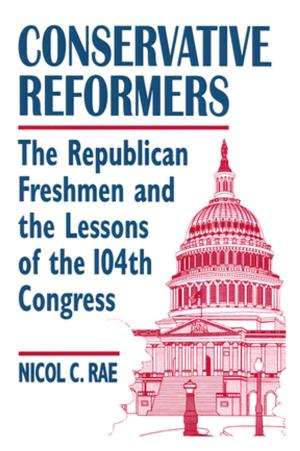 Cover of the book Conservative Reformers: The Freshman Republicans in the 104th Congress by J. de V. Loder