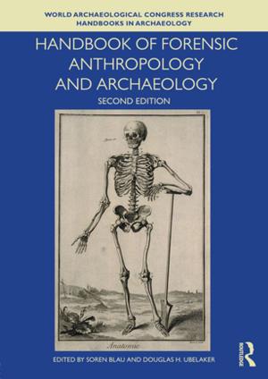 bigCover of the book Handbook of Forensic Anthropology and Archaeology by 