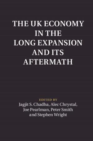 Cover of the book The UK Economy in the Long Expansion and its Aftermath by Andrew Ashworth