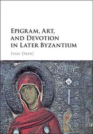 Cover of the book Epigram, Art, and Devotion in Later Byzantium by Chris Brummer