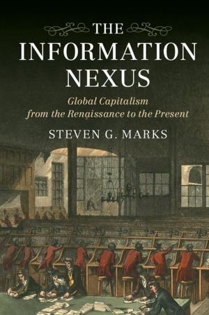 Cover of the book The Information Nexus by Professor Niamh Moloney