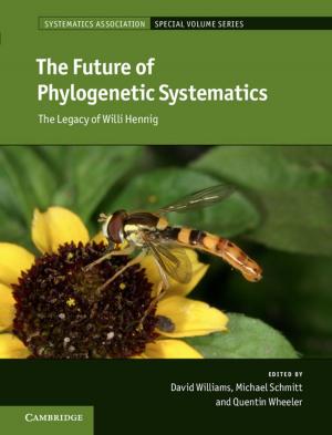 Cover of the book The Future of Phylogenetic Systematics by Susan Bisom-Rapp, Malcolm Sargeant
