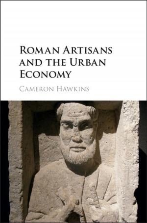 Cover of the book Roman Artisans and the Urban Economy by Patrick Moore, Robin Rees