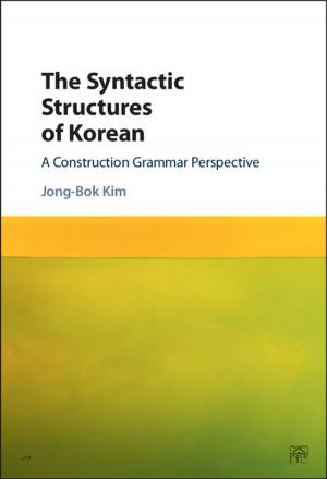 Cover of the book The Syntactic Structures of Korean by Julie Bracken, Dr Cecily Morrison, Dr Matthew R. Jones
