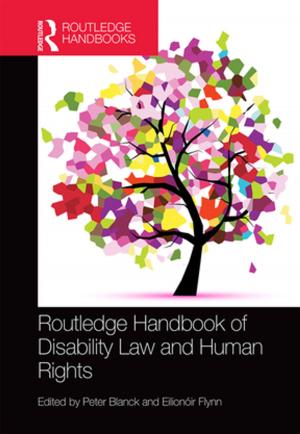 Cover of the book Routledge Handbook of Disability Law and Human Rights by Tod Sloan