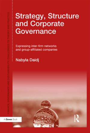 Cover of the book Strategy, Structure and Corporate Governance by Alison Ekins