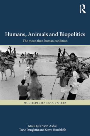 Cover of the book Humans, Animals and Biopolitics by Miguel S. Wionczek