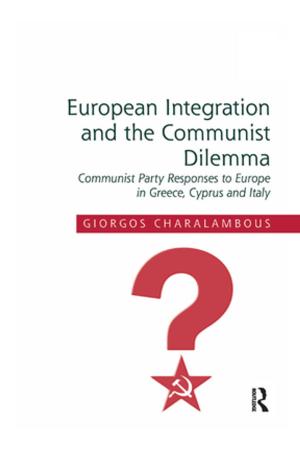Cover of the book European Integration and the Communist Dilemma by 