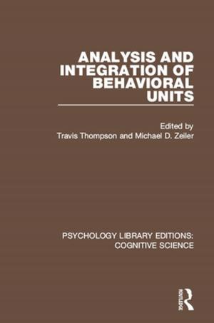 Cover of the book Analysis and Integration of Behavioral Units by Laura E. Hein, Mark Selden