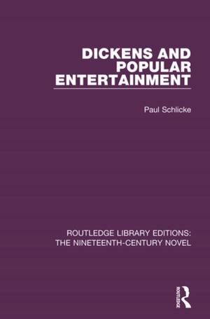 Cover of the book Dickens and Popular Entertainment by Alexander Rubel, Michael Vickers