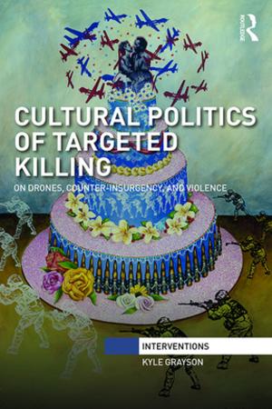 Cover of the book Cultural Politics of Targeted Killing by Maarten J Verkerk, Jan Hoogland, Jan van der Stoep, Marc J. de Vries
