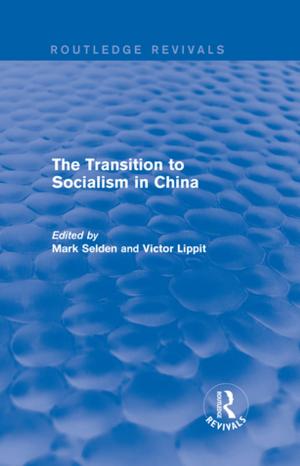 Cover of the book The Transition to Socialism in China (Routledge Revivals) by 