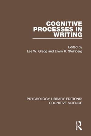 Cover of the book Cognitive Processes in Writing by Edward W. Sarath, David E. Myers, Patricia Shehan Campbell