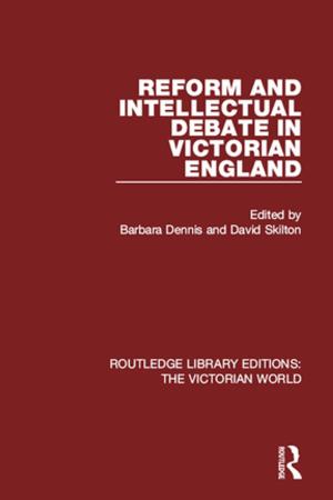 Cover of the book Reform and Intellectual Debate in Victorian England by Juan E. Tazón