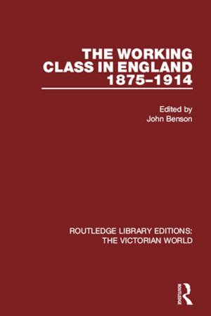 Cover of the book The Working Class in England 1875-1914 by Mary Bosworth