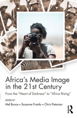 Cover of the book Africa's Media Image in the 21st Century by Paul Clarke, Jenny Wales