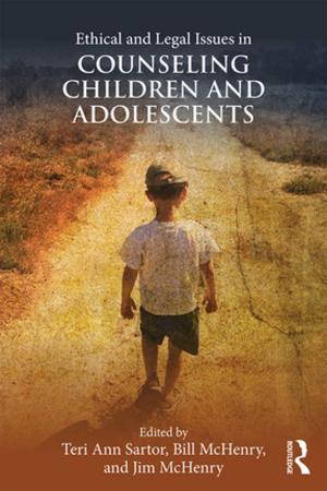 Cover of the book Ethical and Legal Issues in Counseling Children and Adolescents by 