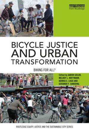 Cover of the book Bicycle Justice and Urban Transformation by John Gillingham