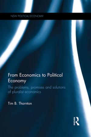 Cover of the book From Economics to Political Economy by Ravi Malhotra, Morgan Rowe
