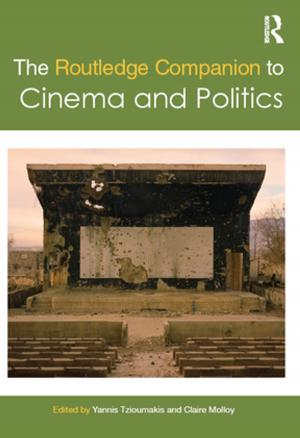 Cover of the book The Routledge Companion to Cinema and Politics by Charles Segal