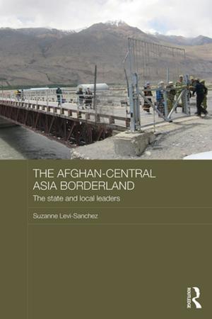 Cover of the book The Afghan-Central Asia Borderland by Nanako Nakajima, Gabriele Brandstetter