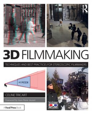 Cover of the book 3D Filmmaking by Scott A. Miller