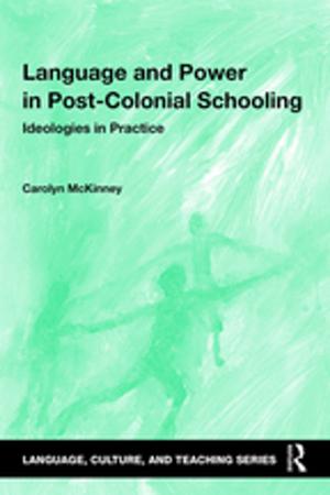 Cover of the book Language and Power in Post-Colonial Schooling by 