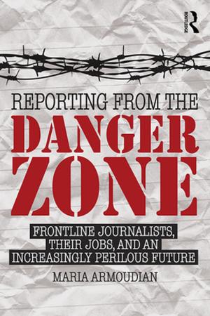Cover of the book Reporting from the Danger Zone by Richard Kagan