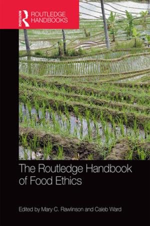 Cover of the book The Routledge Handbook of Food Ethics by W. H. Newton-Smith
