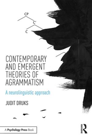 Cover of the book Contemporary and Emergent Theories of Agrammatism by 