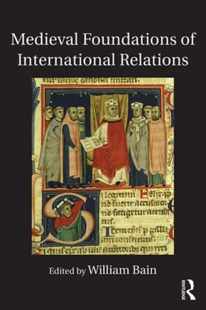 Cover of the book Medieval Foundations of International Relations by Helen Meller