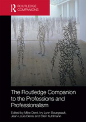 Cover of the book The Routledge Companion to the Professions and Professionalism by Joe R. Feagin