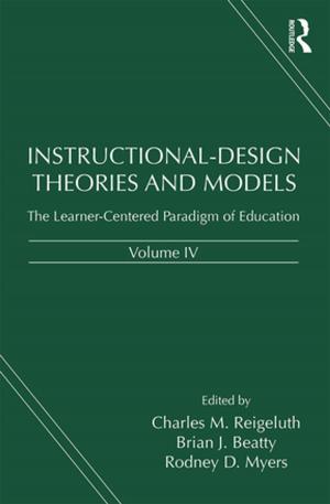 Cover of the book Instructional-Design Theories and Models, Volume IV by 