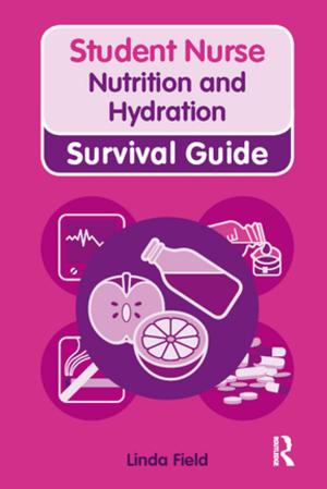 Cover of the book Nursing & Health Survival Guide: Nutrition and Hydration by Erdmann, Johann Eduard