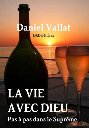 Cover of the book La Vie avec Dieu by Maggie Mukherjee