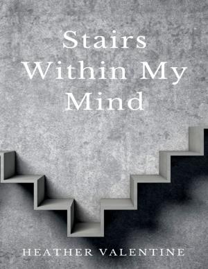 Cover of the book Stairs Within My Mind by Iain Sinclair