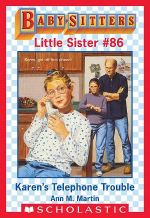 Cover of the book Karen's Telephone Trouble (Baby-Sitters Little Sister #86) by Kathryn Lasky