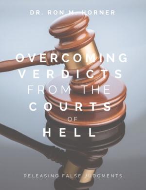 Cover of the book Overcoming Verdicts from the Courts of Hell by Tammy Garrett-Williams
