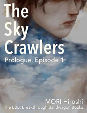 Book cover of The Sky Crawlers: Prologue, Episode 1