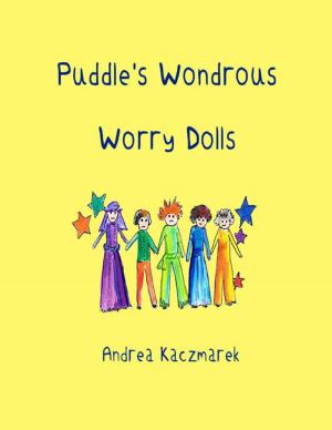 Cover of the book Puddle's Wondrous Worry Dolls by Lone Morton