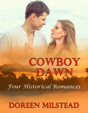 Cover of the book Cowboy Dawn: Four Historical Romances by Guy K. Tibbetts