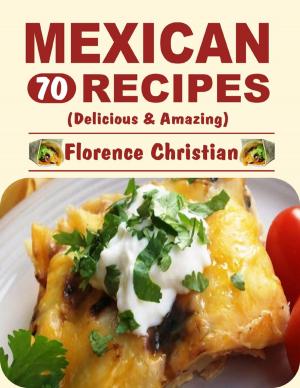 Cover of the book Mexican Recipes by Xander F. Lewis
