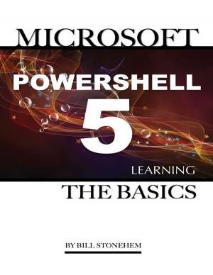 Cover of the book Windows Powershell 5: Learning the Basics by James Fisher
