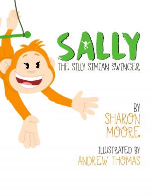 Book cover of Sally the Silly Simian Swinger